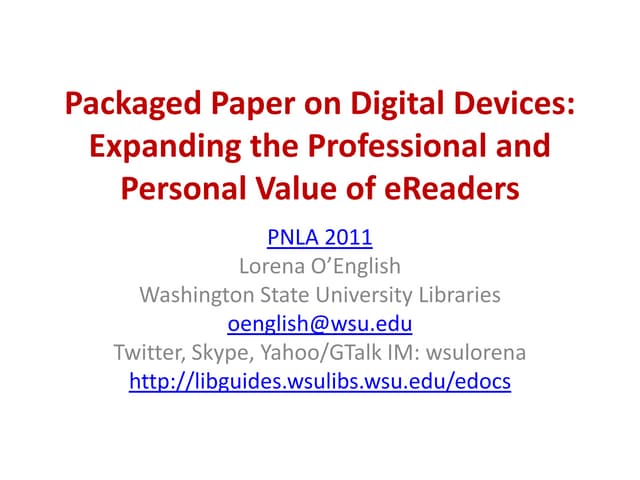 Packaged Paper on Digital Devices: Expanding the Professional and Personal Va...