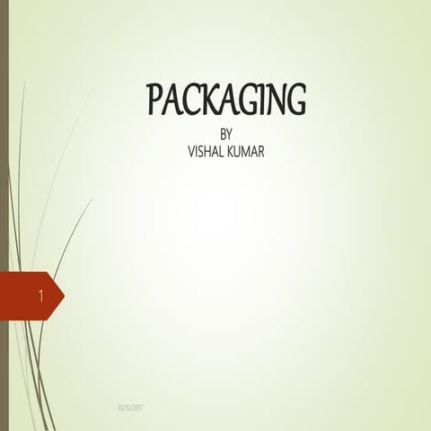 Packaging , types of packaging 
