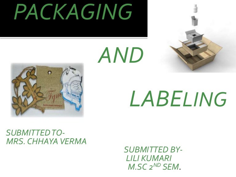 Packaging and labeling of apparel and tetiles