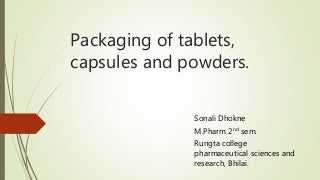 Pharmaceutical Packaging tablet and capsules