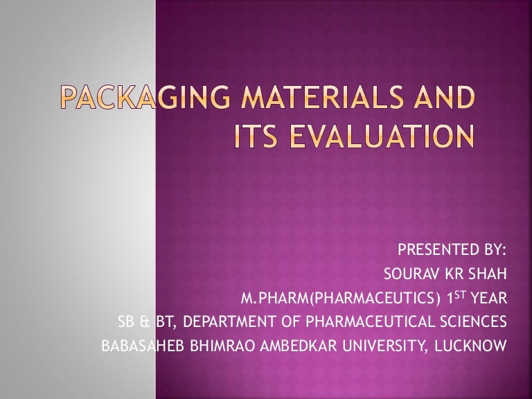 Packaging materials and its evaluation