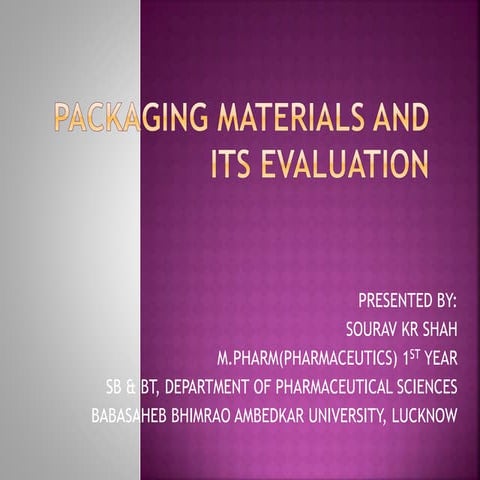 Packaging materials and its evaluation