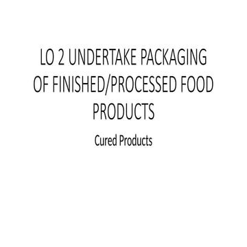 Packaging of Finish Products- Cured products.pptx