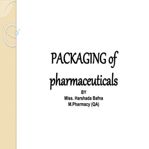 packaging of pharmaceuticalproducts.pptx
