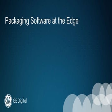 Packaging Software at the Edge
