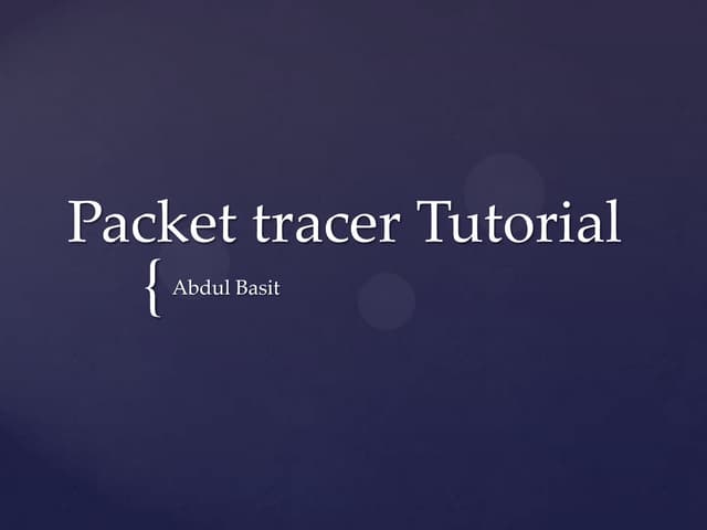 Packet Tracer Tutorial # 1