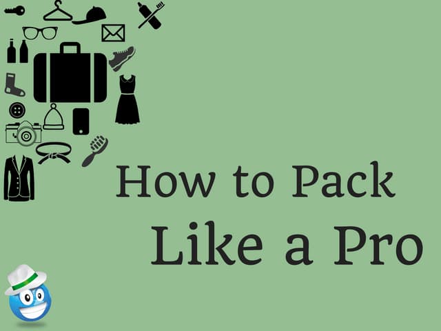 How to Pack Like a Pro
