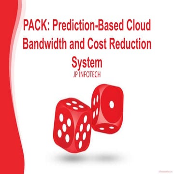 PACK: Prediction-Based Cloud Bandwidth and Cost Reduction System