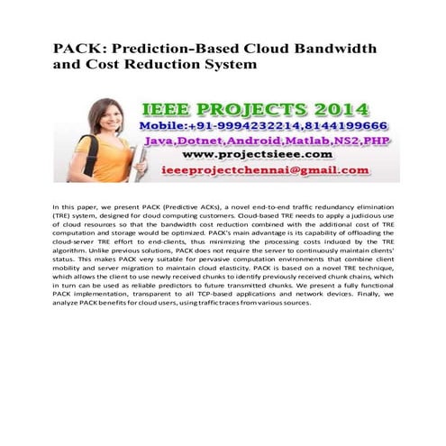Pack prediction based cloud bandwidth and cost reduction system