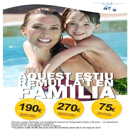 Aquest estiu, gaudeix dels nostres packs familiars!