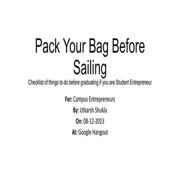 Pack your bag before sailing
