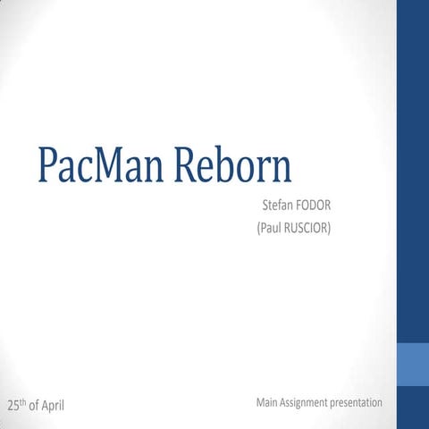PacMan Rebourn