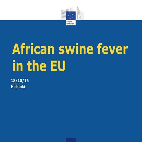 Francisco Reviriego Gordejo, EU-komissio - Afrikkalaisen sikaruton torjunta E...