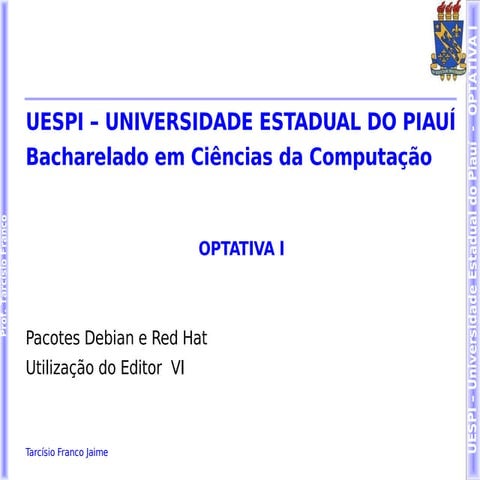 Optativa - Pacotes vi