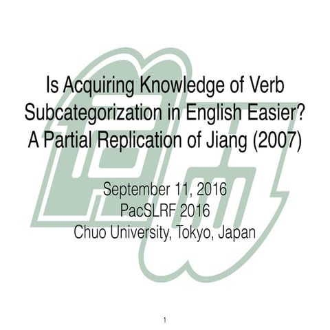 Is acquiring knowledge of verb subcategorization in English easier? A partial...