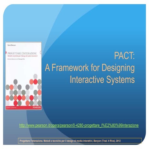 PACT - Un framework per progettare l'interazione con le nuove tecnologie