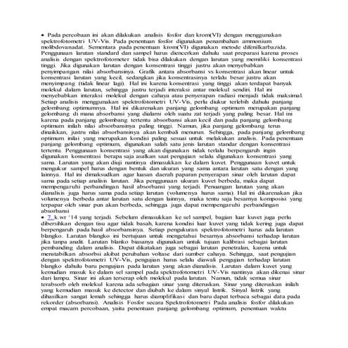 Pada percobaan ini akan dilakukan analisis fosfor dan krom