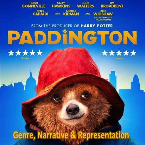 MS4 - Paddington - Genre, Narrative and Representation