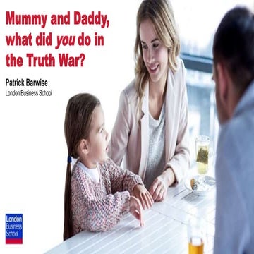 Mummy and Daddy, what did you do in the Truth War?