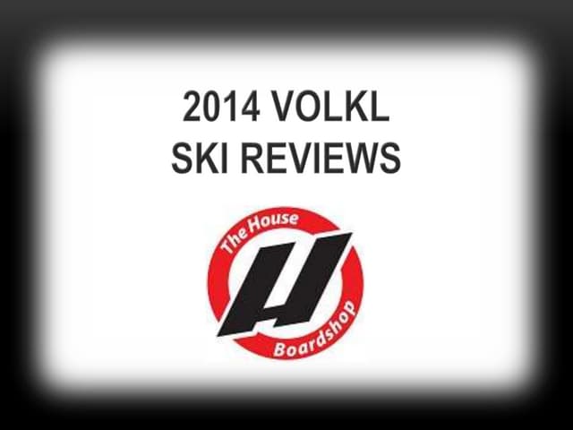 2014 Volkl Ski Reviews by The-House.com