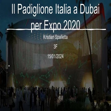 PADIGLIONE ITALIA A DUBAI PER EXPO 2020 | PPT