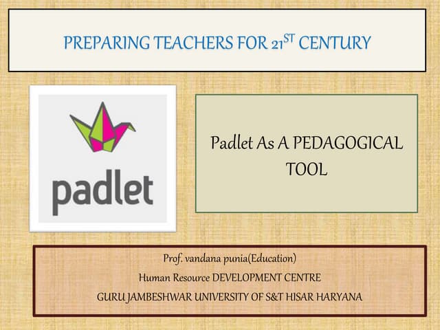 Padlet as a Pedagogical Tool : Innovation of 21st Century