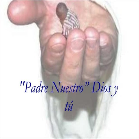 Padre Nuestro - Diálogo Con Dios | PPT