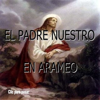 Padre Nuestro en Arameo
