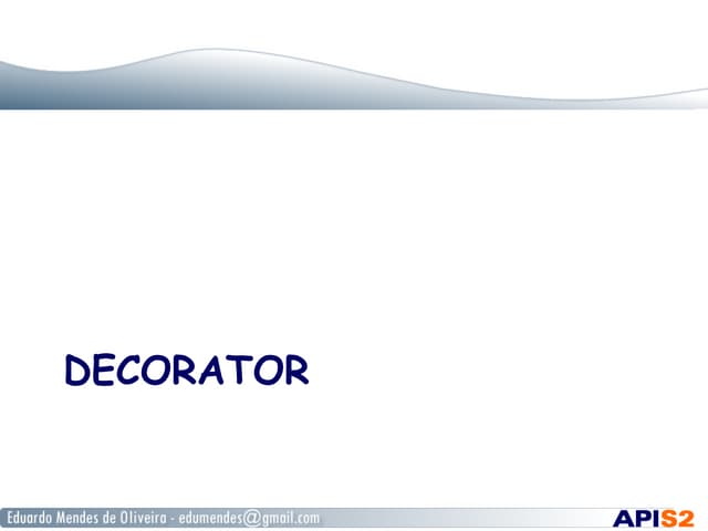 Decorator - Padrões de projeto