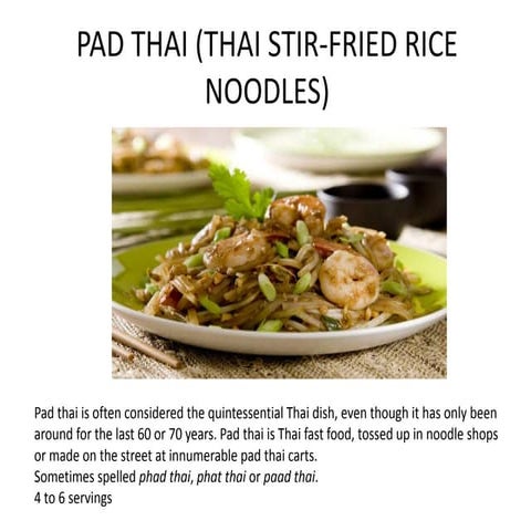 Pad thai (thai stir fried rice noodles)