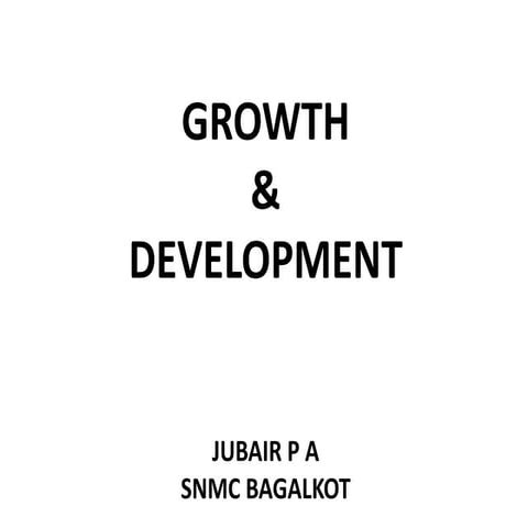 GROWTH AND DEVELOPMENT(PAEDIATRICS)
