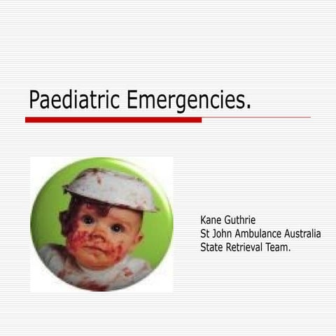 Paediatric Emergencies