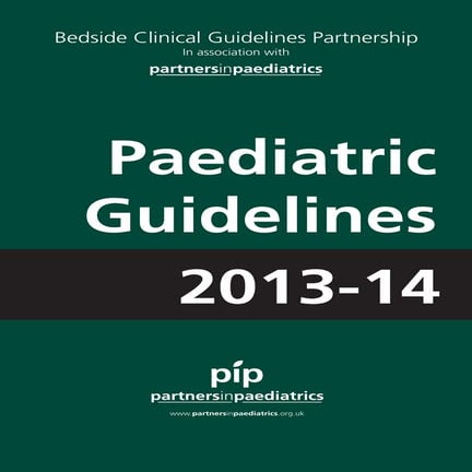 Paediatric guidelines 2013 14 with links
