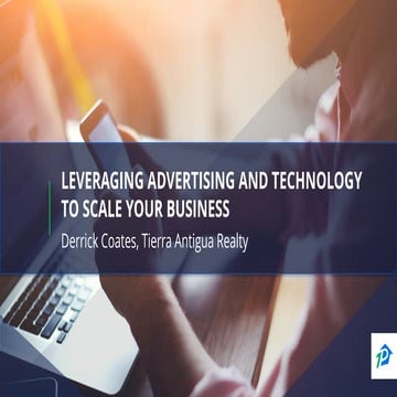 Leveraging Advertising And Technology To Scale Your Business