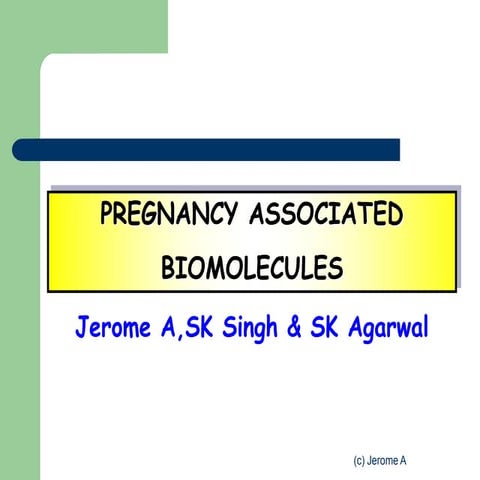 PREGNANCY ASSOCIATED BIOMOLECULES