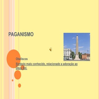 Paganismo uma mal oculto dentro das...