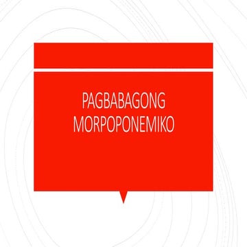 PAGBABAGONG MORPOPONEMIKO.pptx