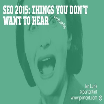 SEO & Link Building 2015: Things You Don't Want To Hear