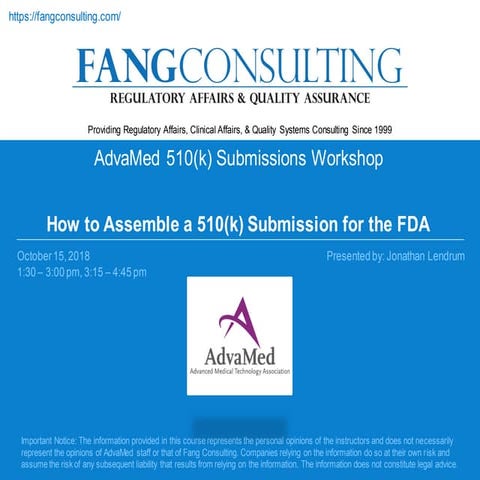 AdvaMed 510(k) Submissions Workshop: How to Assemble A Bullet Proof 510(k) Su...