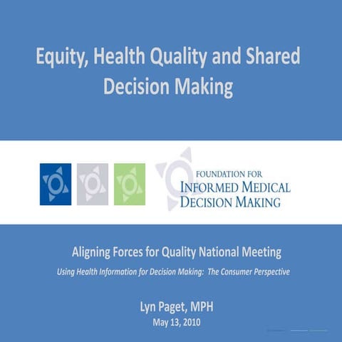 Equity, Health Quality and Shared Decision Making