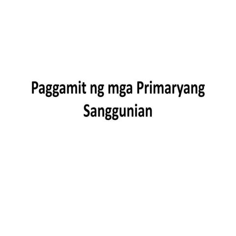 Paggamit ng mga primaryang sanggunian