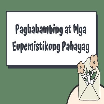 Paghahambing at Mga Eupemistikong Pahayag.pptx