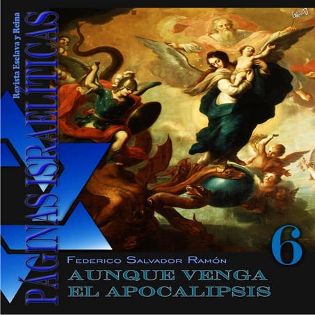 Páginas Israelíticas – 6 – Aunque venga el apocalipsis