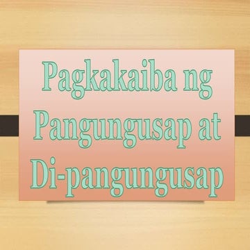 Pagkakaiba ng Pangungusap at Di-pangungusap