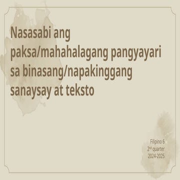 Pagtukoy sa mahahalagang pangyayari sa binasang 10napakinggang sanaysay at te...