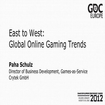 East to West: Global Online Gaming trends