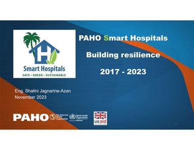 PAHO Smart Hospitals Toolkit to Build Resilience in the Health Infrastructure...