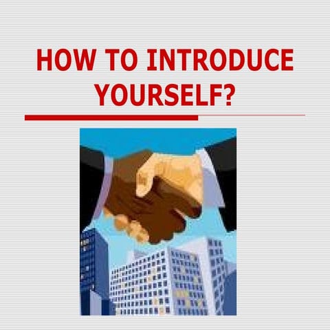 how to introduce yourselves