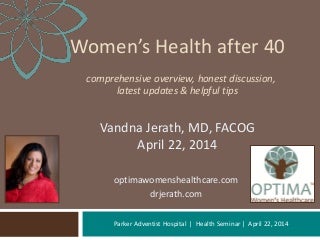 Women's Health After 40: comprehensive overview, honest discussion, latest updates & helpful tips