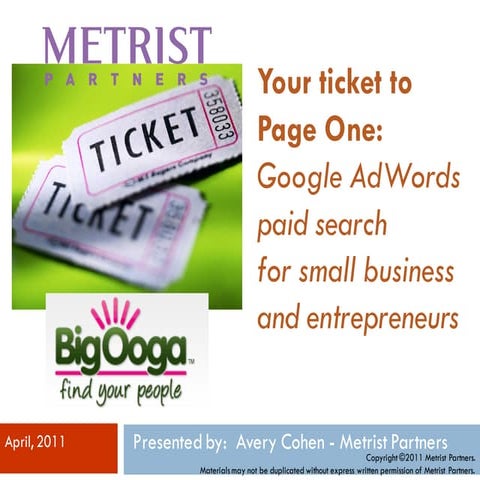 Paid Search  Google Adwords for SMB - Big Ooga April 2011